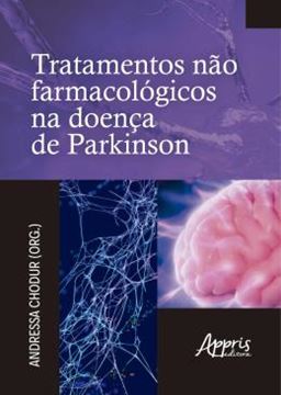 Imagem de TRATAMENTOS NAO FARMACOLOGICOS NA DOENCA DE PARKINSON