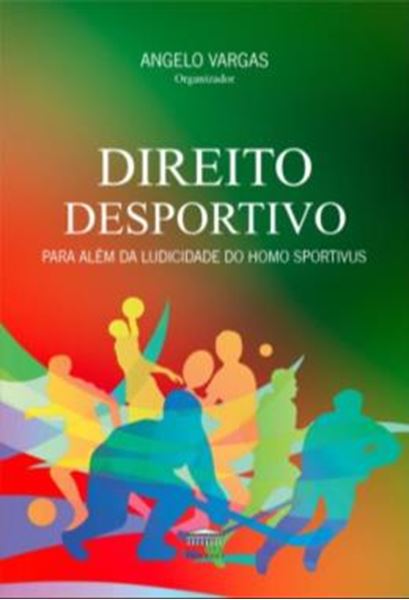 Picture of DIREITO DESPORTIVO - PARA ALEM DA LUDICIDADE DO HOMO SPORTIVUS