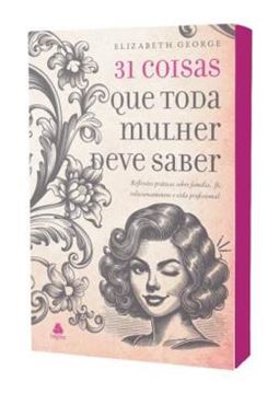 Imagem de 31 COISAS QUE TODA MULHER DEVE SABER