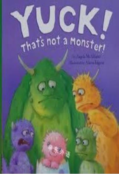 Picture of YUCK! THATS NOT A MONSTER!