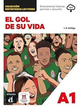 Imagem de PROYECTO REPORTEROS LECTORES - EL GOL DE SU VIDA