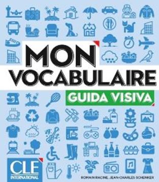 Imagem de MON VOCABULAIRE A1-B2 - GUIDA VISIVA (VERSIONE ITALIANA)