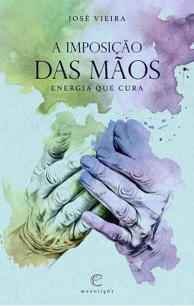 Picture of A IMPOSICAO DAS MAOS - ENERGIA QUE CURA