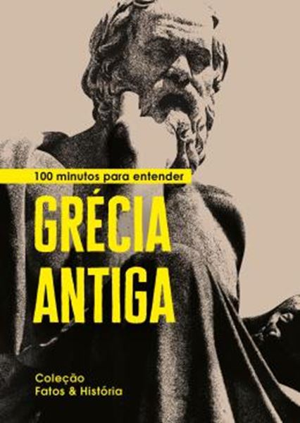 Picture of 100 MINUTOS PARA ENTENDER GRECIA ANTIGA