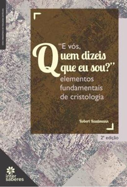 Picture of "E VOS, QUEM DIZEIS QUE EU SOU?"