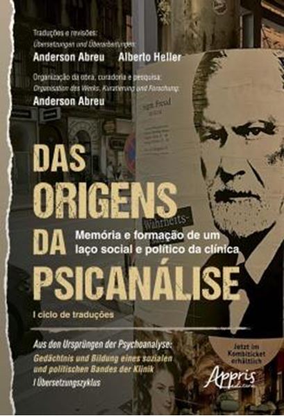 Picture of DAS ORIGENS DA PSICANALISE - MEMORIA E FORMACAO DE UM LACO SOCIAL E POLITICO DA CLINICA