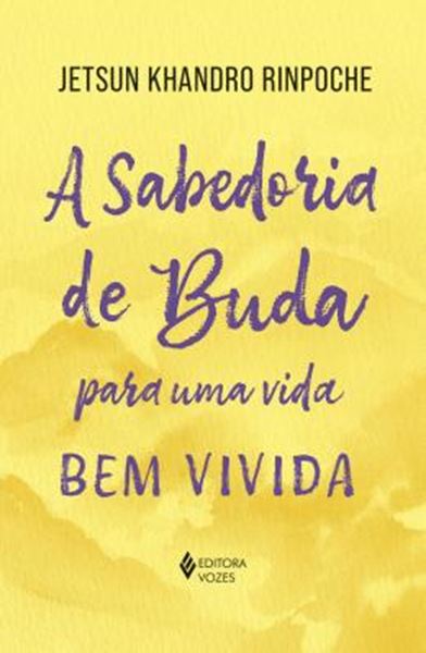 Picture of A SABEDORIA DE BUDA PARA UMA VIDA BEM VIVIDA